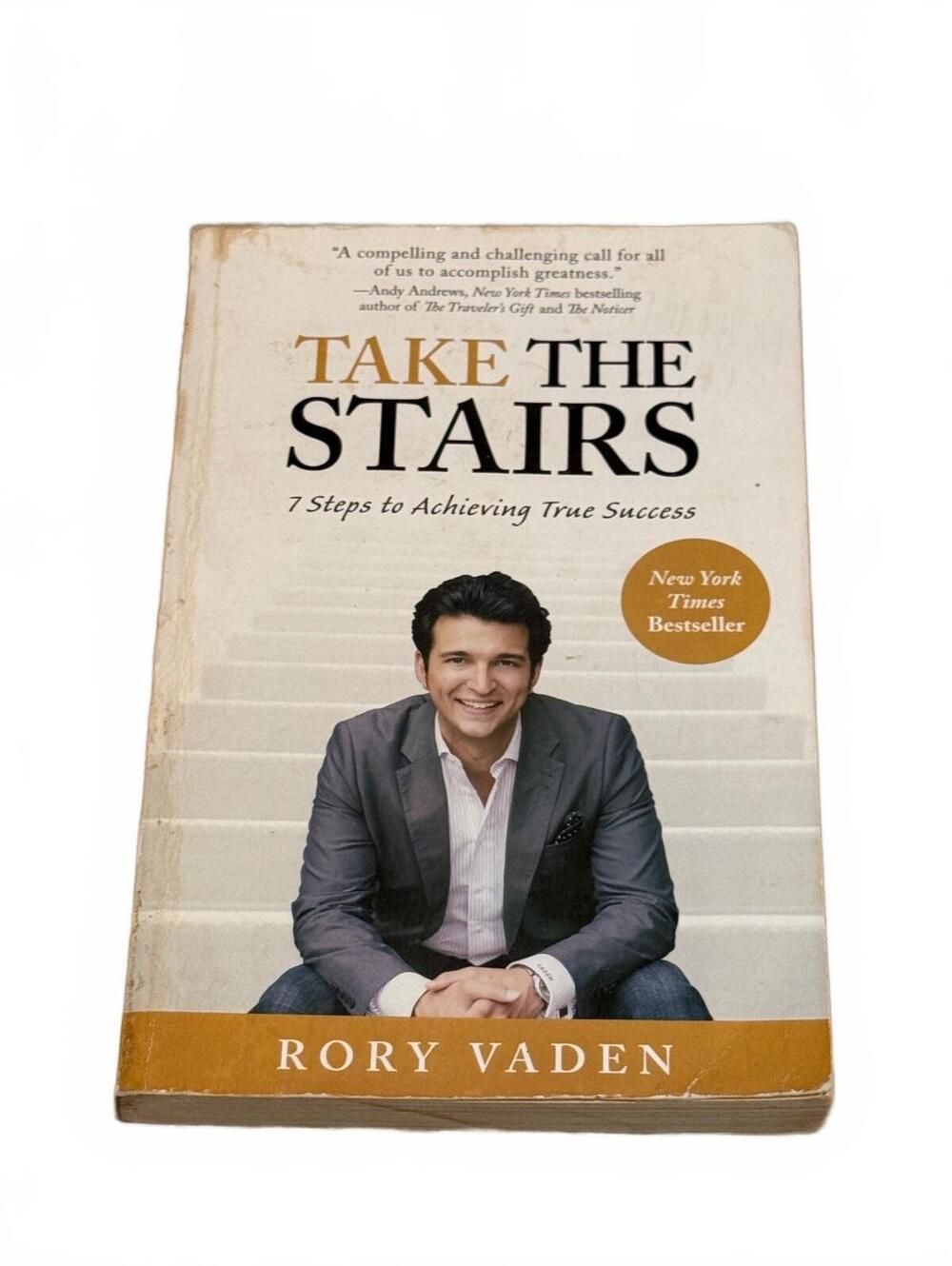 Take the Stairs: 7 Steps to Achieving True Success by Rory Vaden